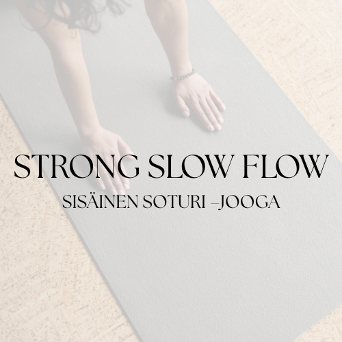 Ilmoittautumismaksu: Strong Slow Flow – Sisäinen soturi –jooga